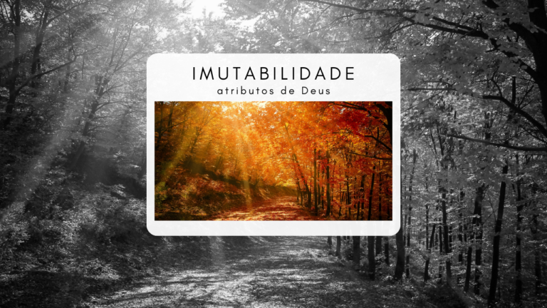 imutabilidade de deus